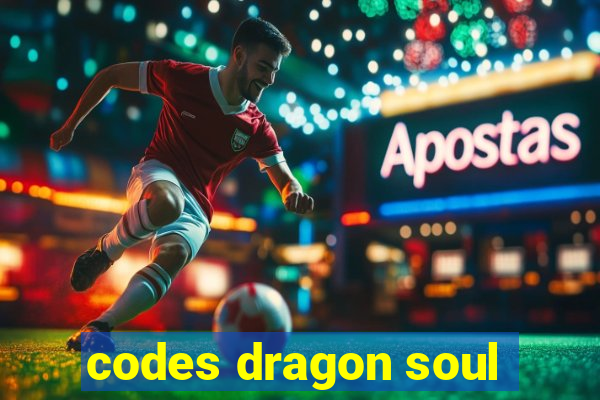 codes dragon soul